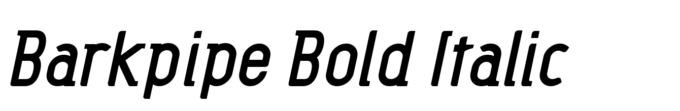 Barkpipe Bold Italic